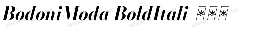 BodoniModa BoldItali字体转换